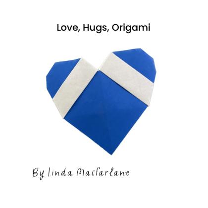 Love, Hugs, Origami