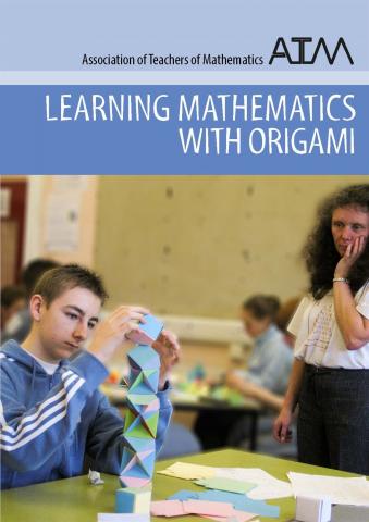 Learning Mathematics With Origami (A Mathematics Education Resource ...